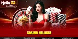 Casino Hello88 và những. đặc điểm nổi bật