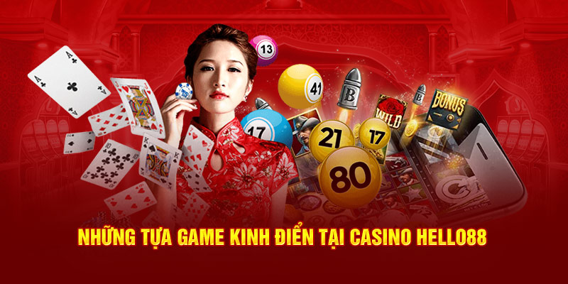 Danh sách các trò chơi nổi bật tại Casino Hello88