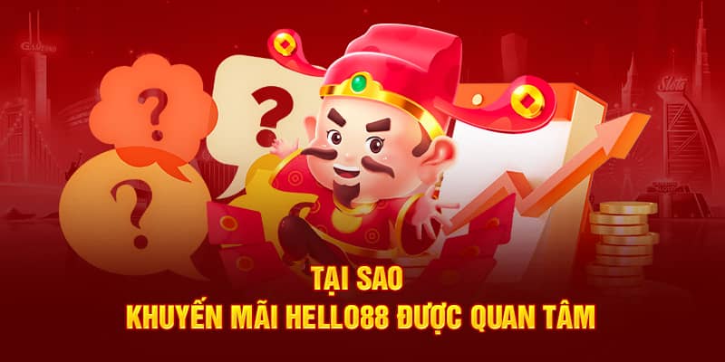 Cách tối ưu hóa khuyến mãi Hello88